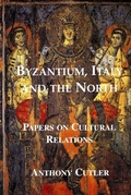 Cover: Byzantium, Italy and the North - Pindar Press