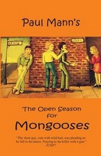 Enlarge image Cover: The Open Season for Mongooses - Paradise Press