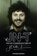 Cover: The Life and Scandalous Times of John Nathan-Turner - Miwk Publishing Ltd