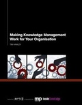 Cover: Making Knowledge Management Work for Your Organisation - Ark Group