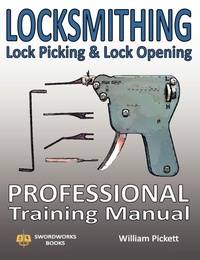 Enlarge image Cover: Locksmithing, Lock Picking & Lock Opening - SwordWorks Books