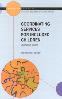 Enlarge image Cover: Co-ordinating Services for Included Children - Open University Press