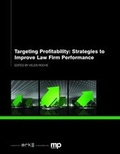 Cover: Targeting Profitability: Strategies to Improve Law Firm Performance - Ark Group