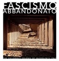 Cover: Fascismo Abbandonato - Dewi Lewis Publishing