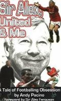 Cover: Sir Alex, United & Me - Empire Publications Ltd