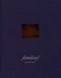 Enlarge image Cover: Familiars - Hamad Butt - Institute of International Visual Arts (INIVA)