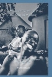 Abbildung von: 10 Years of the Caine Prize for African Writing - New Internationalist