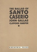 Cover: Ballad of Santo Casiero - Agraphia Press