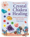 Cover: The Complete Guide to Crystal Chakra Healing - CICO Books