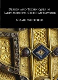 Cover: Design and Techniques in Early Medieval Celtic Metalwork - Pindar Press