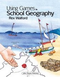 Enlarge image Cover: Using Games in School Geography - Chris Kington Publishing