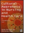 Cover: Cultural Awareness in Nursing and Healthcare - Hodder Arnold