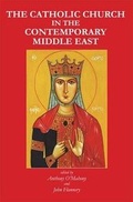 Cover: The Catholic Church in the Contemporary Middle East - Melisende UK Ltd