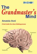 Cover: The Grandmaster's Mind - Gambit Publications Ltd