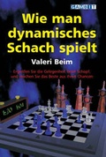 Cover: Wie Man Dynamisches Schach Spielt - Gambit Publications Ltd