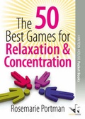 Cover: The 50 Best Games for Relaxation and Concentration - Hinton House Publishers