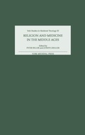 Cover: Religion and Medicine in the Middle Ages - York Medieval Press