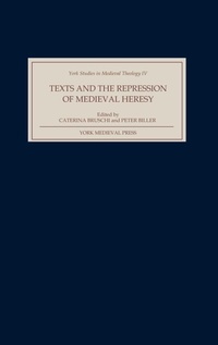 Enlarge image Cover: Texts and the Repression of Medieval Heresy - York Medieval Press