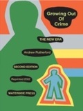 Cover: Growing Out of Crime - Waterside Press