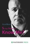 Cover: So You Think You Know Me? - Waterside Press