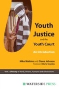 Cover: Youth Justice and The Youth Court - Waterside Press