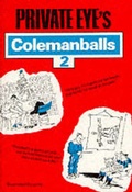 Cover: "Private Eye's" Colemanballs: No. 2 - Private Eye Productions Ltd.
