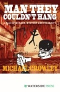 Cover: The Man They Couldn't Hang - Waterside Press