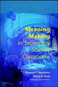 Enlarge image Cover: Meaning Making in Secondary Science Classrooms - Open University Press