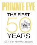 Cover: Private Eye the First 50 Years - Private Eye Productions Ltd.
