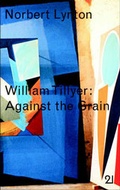 Cover: William Tillyer: against the Grain - 21 Publishing Ltd