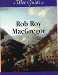 Cover: Wee Guide to Rob Roy MacGregor - Goblinshead