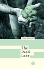 Cover: The Dead Lake - Peirene Press Ltd