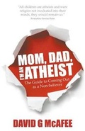 Cover: Mom, Dad, I'm an Atheist - Dangerous Little Books