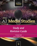 Cover: WJEC A2 Media Studies: Study and Revision Guide - Illuminate Publishing