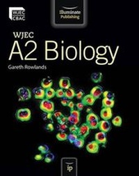 Enlarge image Cover: WJEC A2 Biology: Student Book - Illuminate Publishing