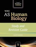 Cover: WJEC AS Human Biology: Study and Revision Guide - Illuminate Publishing