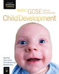 Cover: WJEC GCSE Home Economics - Child Development Student Book - Illuminate Publishing