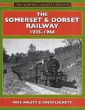 Cover: The Somerset and Dorset Railway 1935-1966 - Lightmoor Press