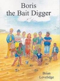 Enlarge image Cover: Boris the Bait Digger - Barny Books