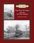 Cover: British Railways the First 25 Years: 2 - Lightmoor Press