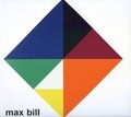 Cover: Max Bill - Five Decades - Annely Juda Fine Art