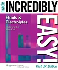 Cover: Fluids and Electrolytes Made Incredibly Easy! - Lippincott Williams & Wilkins
