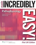Cover: Pathophysiology Made Incredibly Easy! UK edition - Lippincott Williams & Wilkins