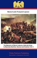 Cover: The Memoirs of Baron Lejeune, Aide-de-camp to Marshals Berthier, Davout and Oudinot: v. II - Pickle Partners Publishing