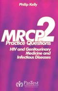 Cover: MRCP 2: Practice Questions Infectious Diseases and HIV Medicine - Pastest