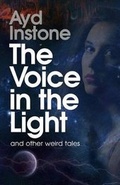Cover: The Voice in the Light and Other Weird Tales - Sunmakers
