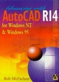 Cover: Advancing with Autocad R14 for Windows 95 and Windows NT - Butterworth-Heinemann