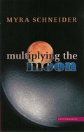 Cover: Multiplying the Moon - Enitharmon Press