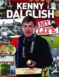Cover: Kenny Dalglish : My Life - Trinity Mirror Sport Media