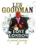 Cover: Len Goodman's Lost London - Trinity Mirror Sport Media